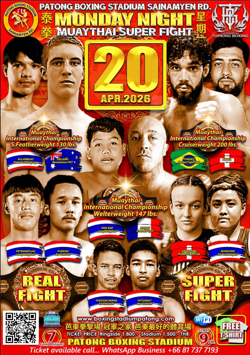 PATONG MONDAY NIGHT MUAYTHAI SUPER FIGHT 20 APRIL 2026