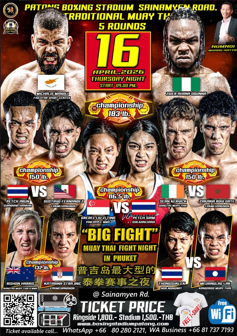 PATONG BIG FIGHT MUAY THAI FIGHT NIGHT IN PHUKET 16 APRIL 2026
