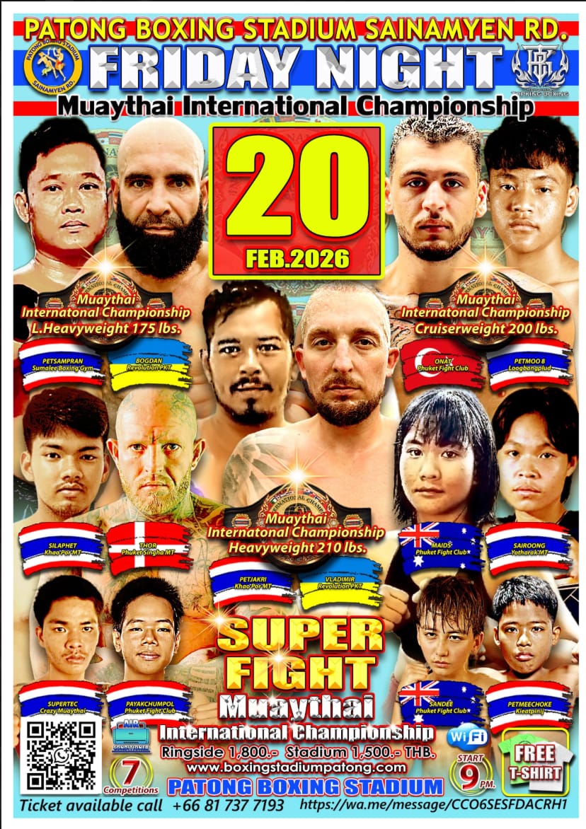 PATONG BOXING STADIUM SAINAMYEN RD. FRIDAY NIGHT Muaythai International Championship 20 FEBRUARY 2026