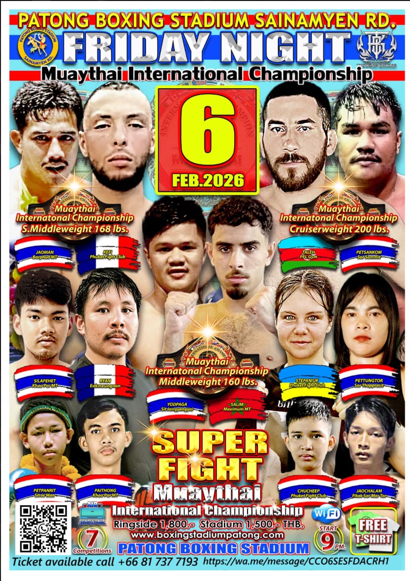 PATONG BOXING STADIUM SAINAMYEN RD. FRIDAY NIGHT Muaythai International Championship 6 FEBRUARY 2026