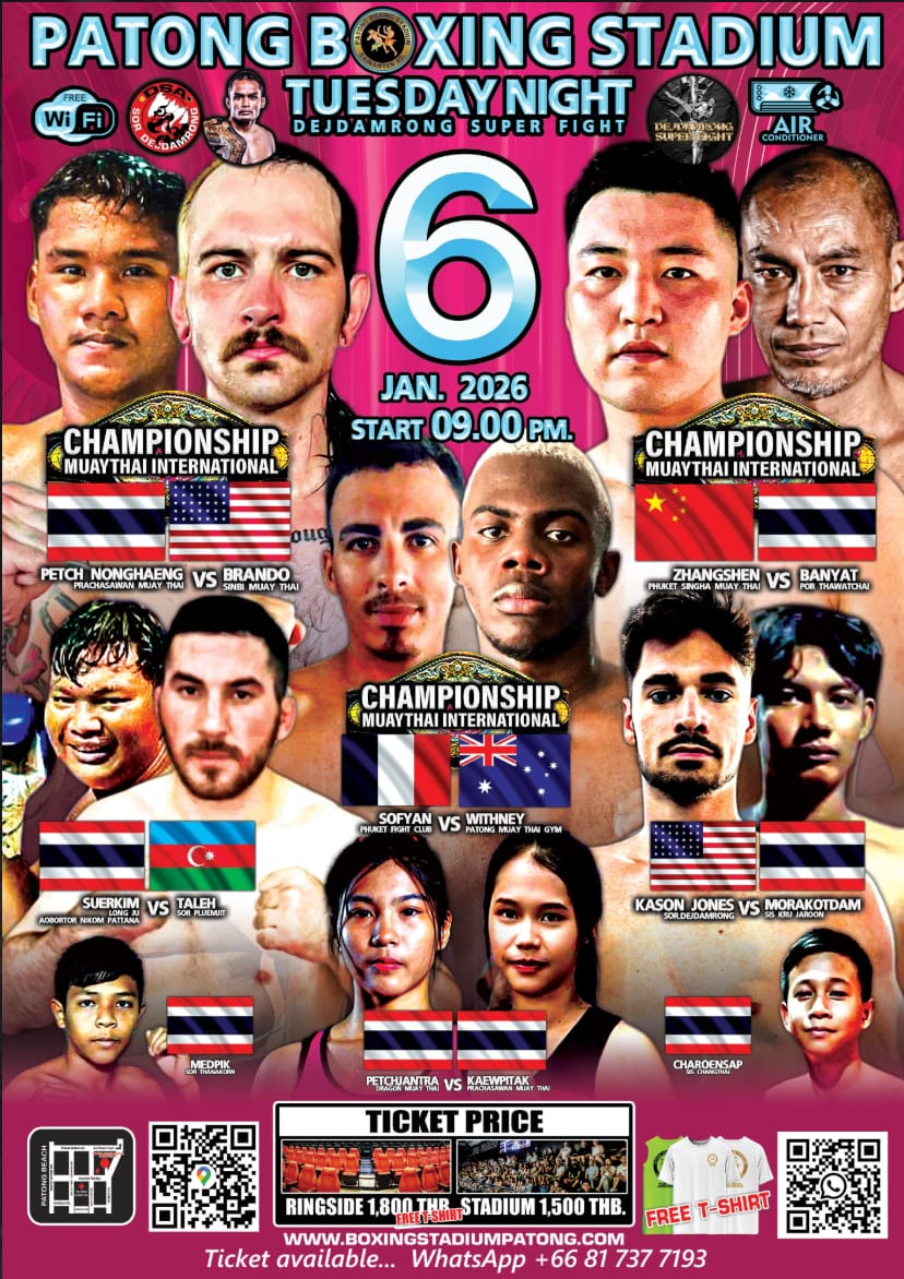 PATONG BOXING STADIUM TUESDAY NIGHT DEJDAMRONG SUPER FIGHT 6 JANUARY 2026